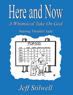 Here and Now: A Whimsical Take on God