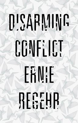 Disarming Conflict