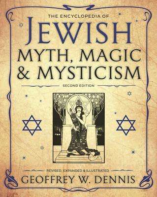 The Encyclopedia of Jewish Myth, Magic and Mysticism