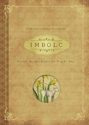 Imbolc: Rituals, Recipes & Lore for Brigid’s Day