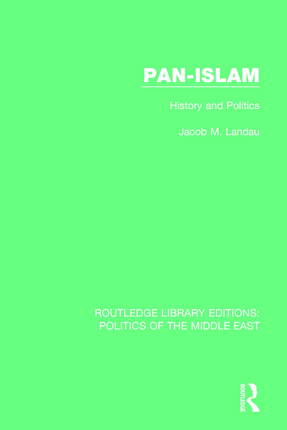 Pan-Islam: History and Politics