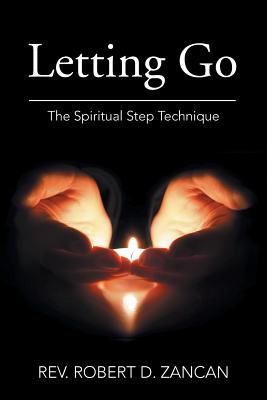 Letting Go: The Spiritual Step Technique