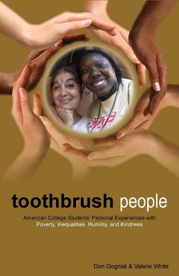 Toothbrush People: American College Students’ Personal Experiences With Poverty, Inequalities, Humility, and Kindness