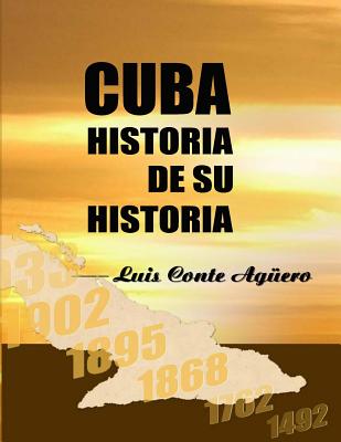 Cuba Historia de su Historia / Cuba story of its history