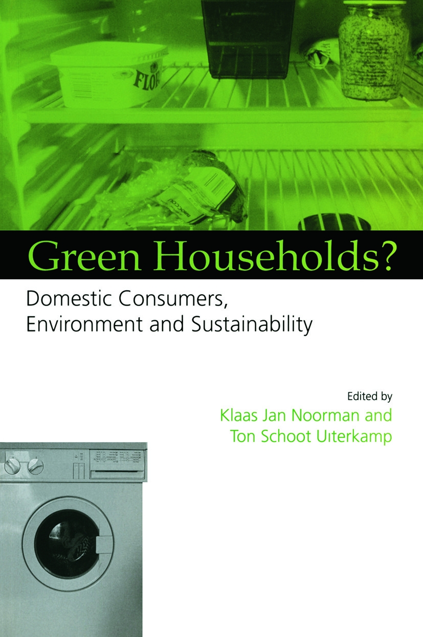 Green Households: Domestic Consumers, the Environment and Sustainability