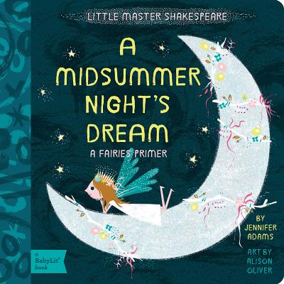 A Midsummer Night’s Dream: A Fairies Primer