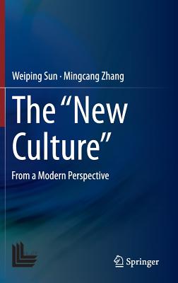 The New Culture: From a Modern Perspective