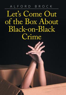 Let’s Come Out of the Box About Black-on-black Crime