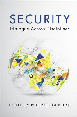 Security: Dialogue Across Disciplines