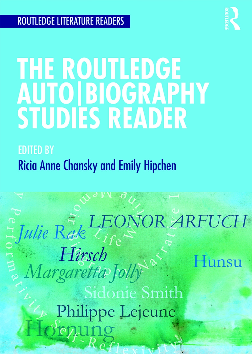 The Routledge Auto Biography Studies Reader