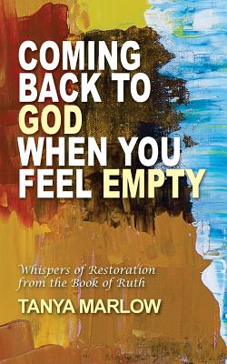 Coming Back to God When You Feel Empty: Whispers of Restoration from the Book of Ruth