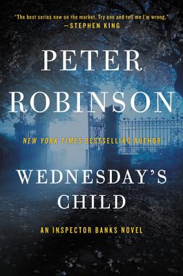 Wednesday’s Child: An Inspector Banks Novel