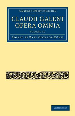 Claudii Galeni Opera Omnia