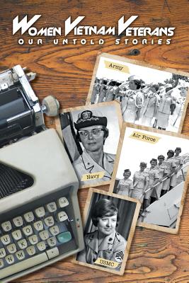 Women Vietnam Veterans: Our Untold Stories