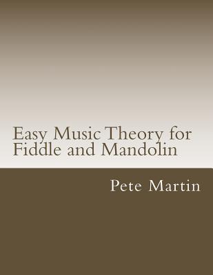 Easy Music Theory for Fiddle and Mandolin