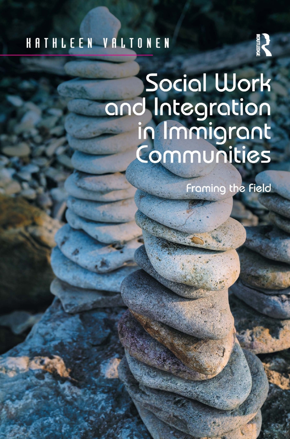 Social Work and Integration in Immigrant Communities: Framing the Field