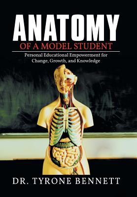 Anatomy of a Model Student: Personal Educational Empowerment for Change, Growth, and Knowledge