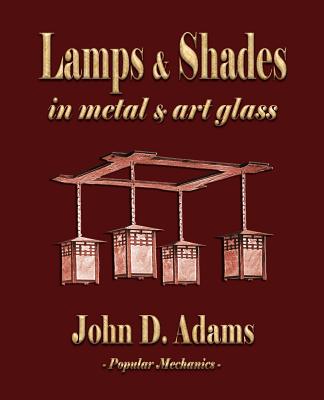 Lamps and Shades - In Metal and Art Glass