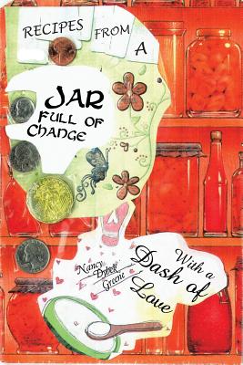 Jar Full of Change: With a Dash of Love