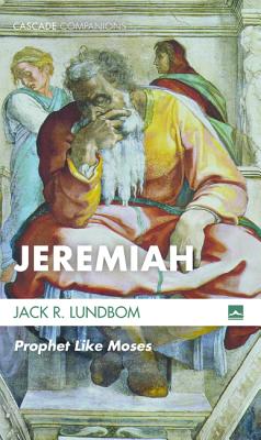 Jeremiah: Prophet Like Moses