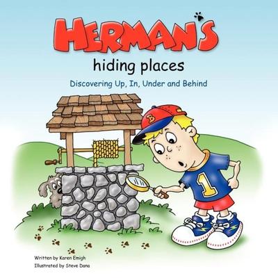 Herman’s Hiding Places: Discovering Up, In, Under and Behind