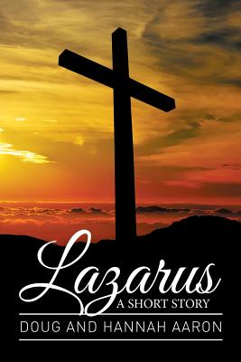 Lazarus: A Short Story