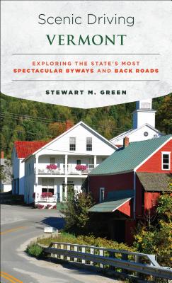 Scenic Driving Vermont: Exploring the State’s Most Spectacular Byways and Back Roads