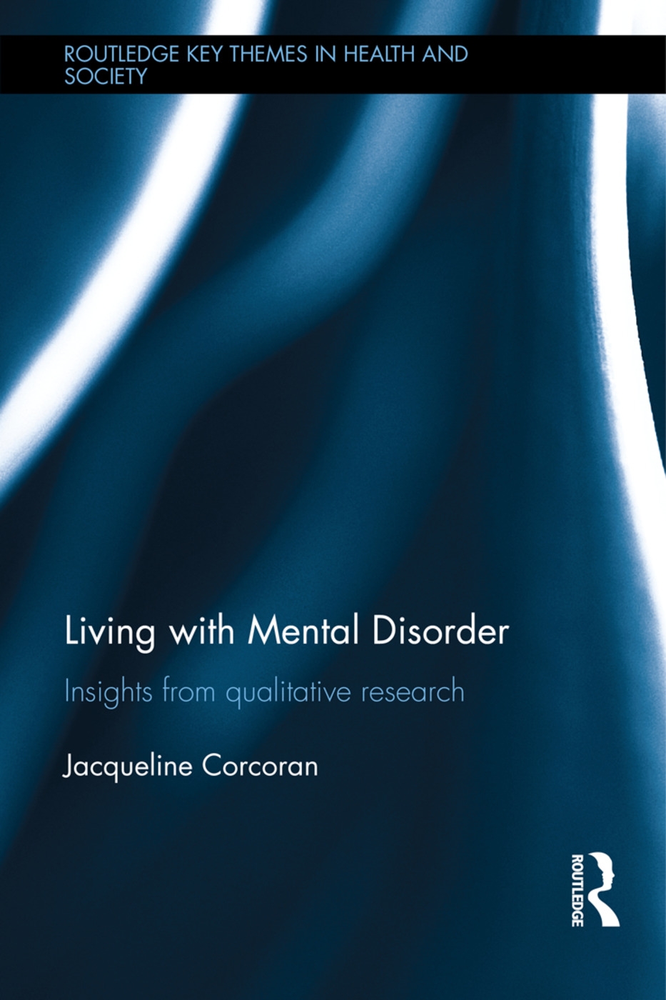 Living With Mental Disorder: Insights from Qualitative Research