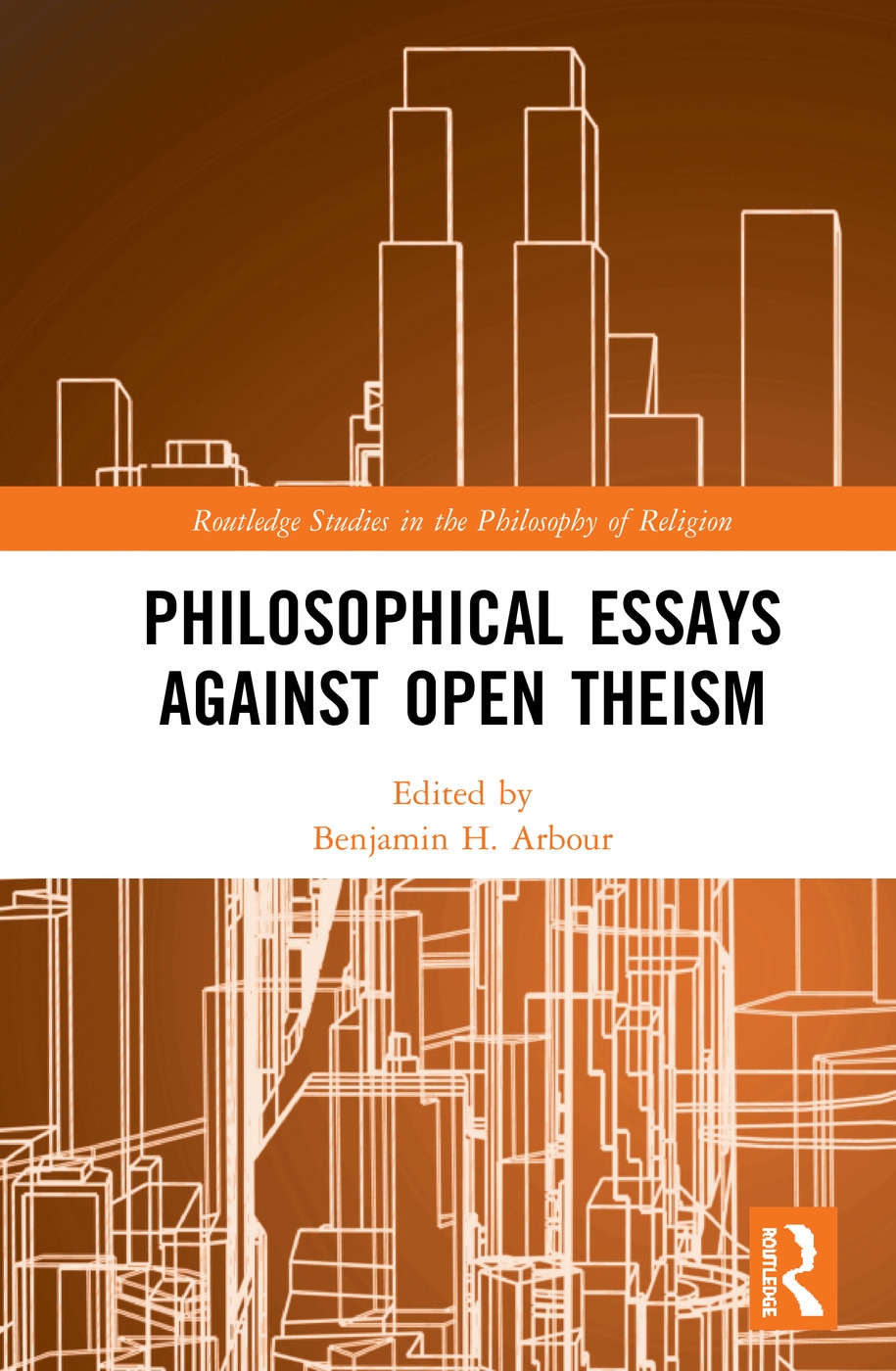 Philosophical Essays Against Open Theism