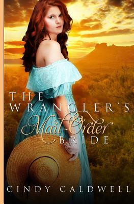 The Wrangler’s Mail Order Bride