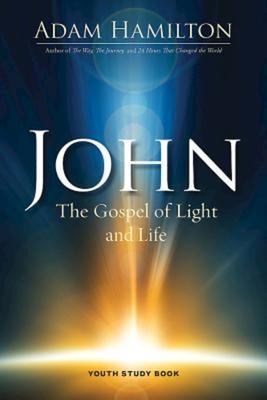 John Youth Study Book: The Gospel of Light and Life