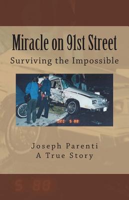 Miracle on 91st Street: Surviving the Impossible