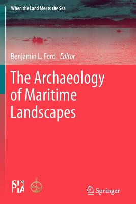 The Archaeology of Maritime Landscapes