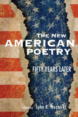 The New American Poetry: Fifty Years Later