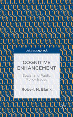 Cognitive Enhancement: Social and Public Policy Issues