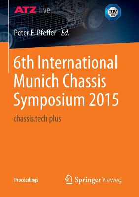 6th International Munich Chassis Symposium 2015: Chassis.tech Plus