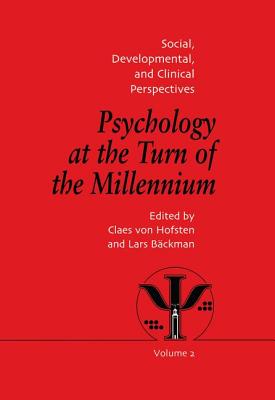 Psychology at the Turn of the Millennium: Social, Developmental, and Clinical Perspectives: Congress Proceedings: XXVII Internat