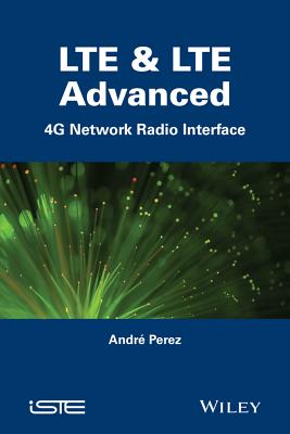 Lte and Lte Advanced: 4g Network Radio Interface