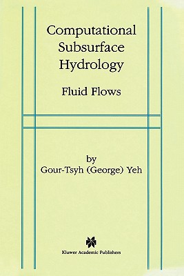 Computational Subsurface Hydrology: Fluid Flows