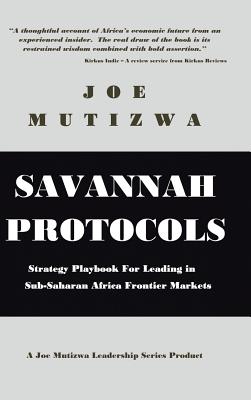 Savannah Protocols: Strategy Playbook for Leading in Sub-saharan Africa Frontier Markets