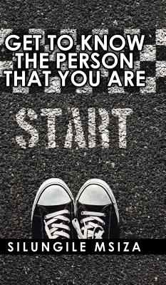 Get to Know the Person That You Are