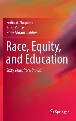 Race, Equity, and Education: Sixty Years from Brown