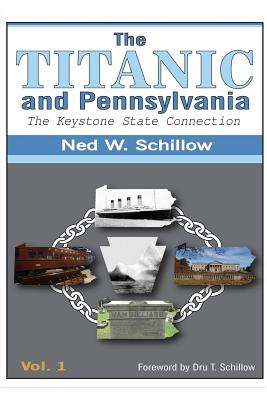 The Titanic and Pennsylvania: The Keystone State Connection