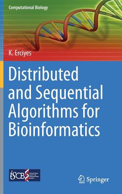 Distributed and Sequential Algorithms for Bioinformatics