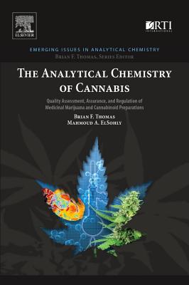 The Analytical Chemistry of Cannabis: Quality Assessment, Assurance, and Regulation of Medicinal Marijuana and Cannabinoid Prepa