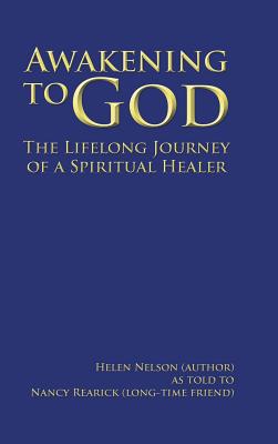 Awakening to God: The Lifelong Journey of a Spiritual Healer