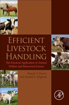 Efficient Livestock Handling: The Practical Application of Animal Welfare and Behavioral Science