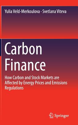 Carbon Finance: How Carbon and Stock Markets Are Affected by Energy Prices and Emissions Regulations