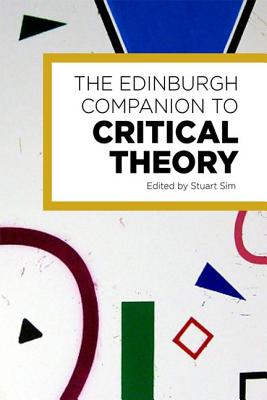 The Edinburgh Companion to Critical Theory