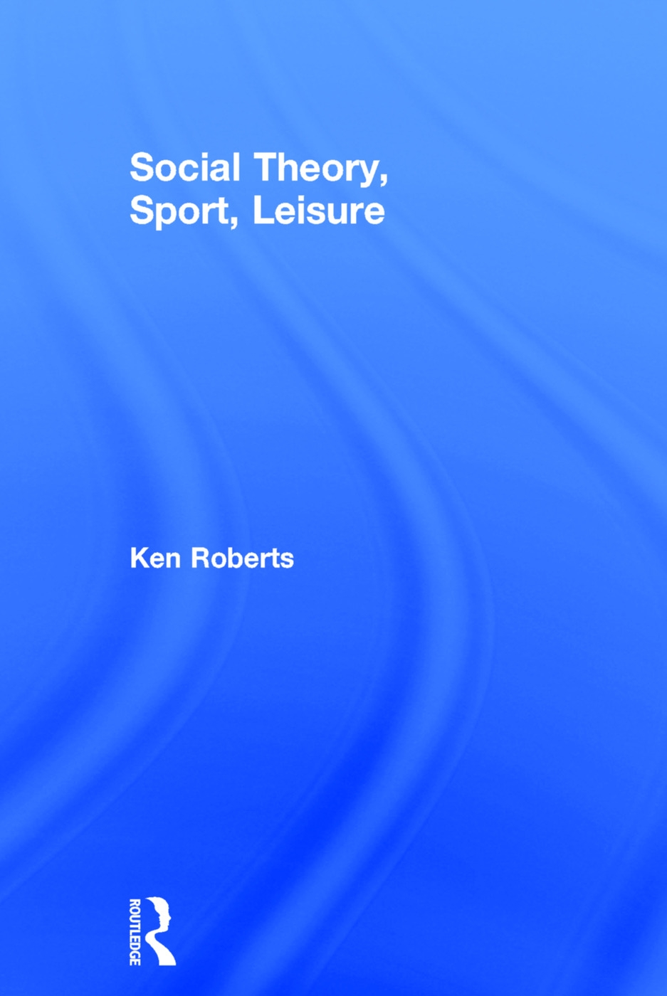 Social Theory, Sport, Leisure